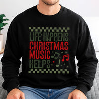 Retro Music Note Holiday Sweatshirt, Life Happens Christmas Music Helps Sweatshirt, Humorous Christmas Music Pullover