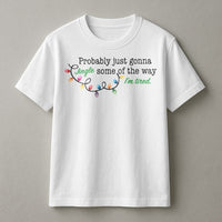 Humorous Christmas T-Shirt, Jingle All the Way Tired Shirt, Sarcastic Christmas Tee, Tired Holiday Shirt, Humorous Xmas Present for Men and Women