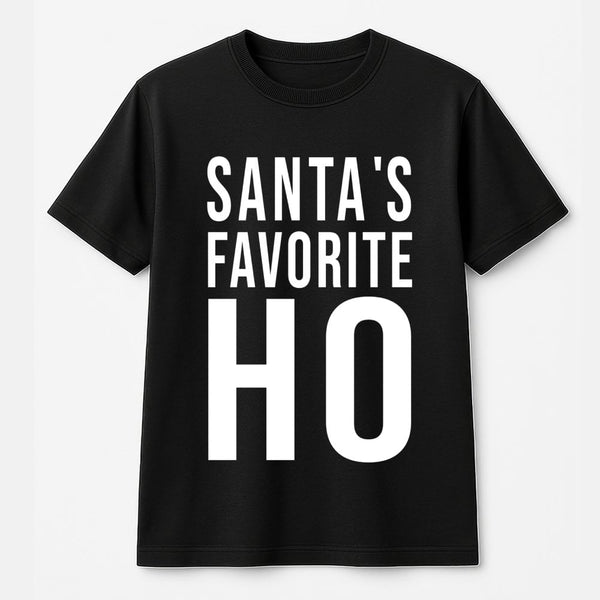Humorous Naughty List Christmas Graphic Tee, Santa's Favorite Ho T-Shirt, Adult Holiday Humor Shirt, Xmas Party Graphic Top, 