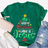 Christian Christmas T-Shirt, My Favorite Christmas Light Is Jesus Shirt, Religious Holiday Graphic Tee, Jesus Christmas Light Faith Shirt