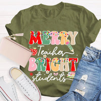 Festive Holiday School Tee, Merry Teacher Bright Students Christmas Shirt, Humorous Christmas Educator T-Shirt, Teacher Xmas Shirt