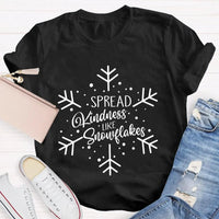 Winter Holiday Graphic Tee, Spread Kindness Like Snowflakes Christmas Shirt, Festive Kindness Quote T-Shirt, Merry Xmas Apparel Present