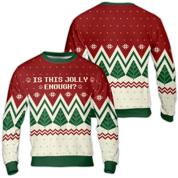 Dog Paw Christmas Sweater, Is This Jolly Enough Ugly Sweater, Humorous Dog Lover Holiday Sweatshirt, Festive Xmas Pullover, W