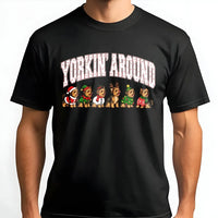 Humorous Yorkshire Terrier Holiday Tee, Yorkin Around Yorkie Christmas Shirt, Adorable Dog Lover Xmas Graphic T-Shirt, Santa Yorkie Present
