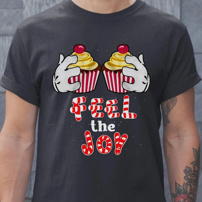 Adorable Cartoon Cupcake Graphic Tee, Feel the Joy Christmas Shirt, Holiday Sweets T-Shirt, Festive Winter Shirt, Dessert Lover Xmas Present