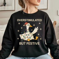 Humorous Christmas Goose Sweatshirt, Overstimulated but Festive Goose Sweatshirt, Neurodivergent Holiday Goose Crewneck, Comfy Xmas Pullover
