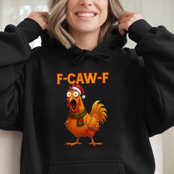 Humorous Christmas Meme Graphic Sweatshirt, F-Caw-F Chicken Hoodie, Comfy Poultry Lover Hooded Pullover, Novelty Holiday Chic