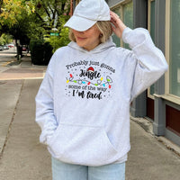 Humorous Christmas Quote Hooded Sweatshirt, Probably Just Gonna Jingle Hoodie, Sarcastic Tired Mom Holiday Pullover, Lazy Xmas Graphic Jumper