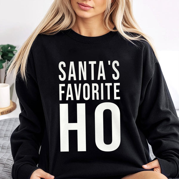 Humorous Sarcastic Christmas Crewneck, Santa's Favorite Ho Sweatshirt, Sassy Naughty List Holiday Sweater, Retro Xmas Pullove