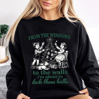 Humorous Christmas Song Lyrics Sweatshirt, Deck These Halls Sweatshirt, Retro Holiday Graphic Sweater, Adorable Xmas Crewneck Present for Her