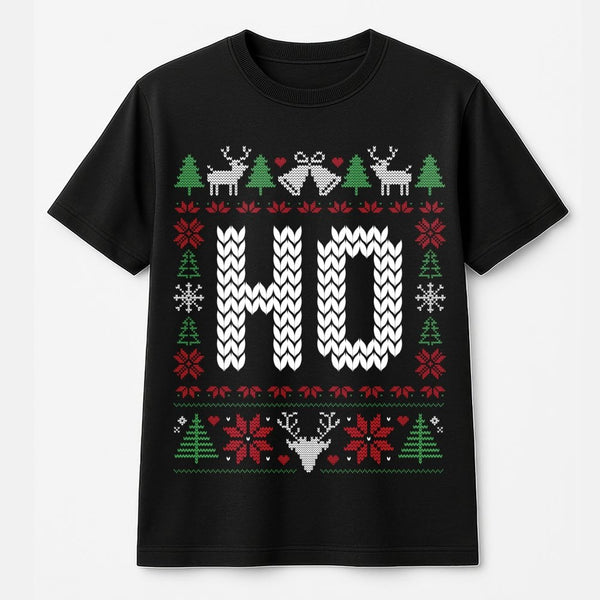Ugly Christmas Graphic T-Shirt, Humorous Ho Ho Ho Christmas T-Shirt, Matching Holiday T-Shirt, Humorous Xmas Party Shirt, Fes