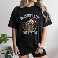 Humorous Holiday Animal Graphic Tee, Overstimulated but Festive Raccoon T-Shirt, Adorable Christmas Trash Panda Shirt, Introvert Xmas Present T-Shirt