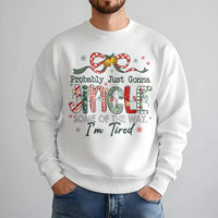 Humorous Christmas Humor Sweatshirt, Jingle Some of the Way Sweatshirt, Tired Mom Holiday Sweater, Sarcastic Xmas Crewneck Sweatshirt, Present