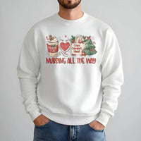 Nurse Christmas Sweatshirt, Nursing All the Way Sweatshirt, Registered Nurse Holiday Crewneck, Nursing Student Winter Pullover