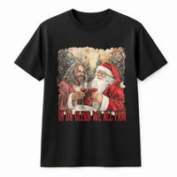 Humorous Drinking Christmas Shirt, Santa and Jesus Drinking Wine T-Shirt, Holiday Party Humor Graphic Tee, Xmas White Elephant Present T-Shirt