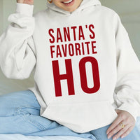 Humorous Santa Christmas Party Hoodie, Santas Favorite Ho Hoodie, Sarcastic Adult Holiday Sweatshirt, Cheeky Xmas Pullover Present for Her