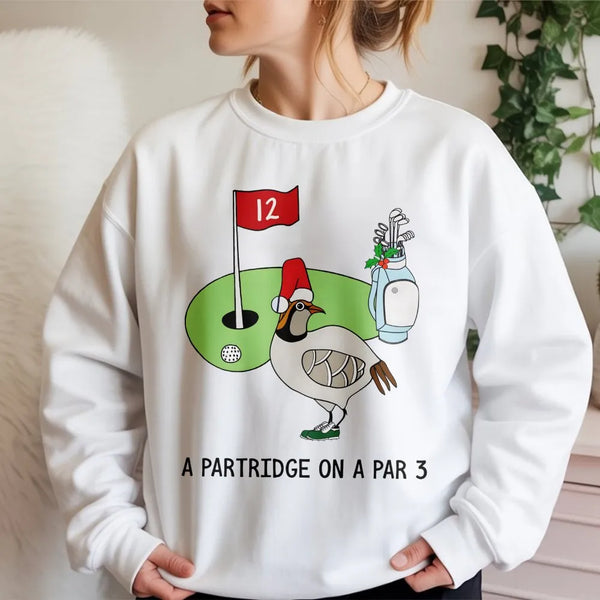 Humorous Christmas Golf Crewneck, A Partridge on a Par 3 Sweatshirt, Holiday Golfer Sweatshirt, Xmas Sports Sweater, Golf Lov