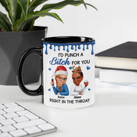 Humorous Cartoon Besties Holiday Ceramic Mug, Punch a Bitch for You Christmas Mug, Custom BFF Coffee Cup, Soul Sister Xmas Present Coffee Mug