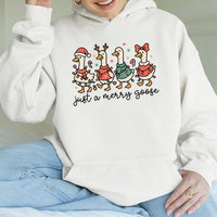 Just a Merry Goose Hooded Sweatshirt, Christmas Goose Hoodie, Humorous Holiday Animal Pullover, Adorable Winter Xmas Sweater Present