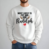Humorous Christmas Reindeer Sweatshirt, Most Likely to Ride Rudolph Sweatshirt, Matching Holiday Crewneck, Adorable Xmas Party Pullover Sweatshirt