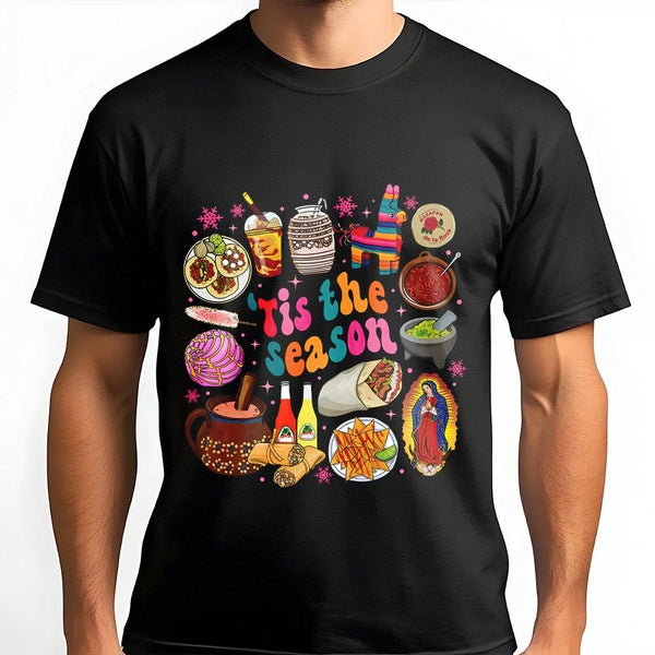 Tis the Season Food Shirt, Mexican Christmas T-Shirt, Mexican Christmas Food Graphic Tee, Hispanic Christmas Shirt, Latinx He