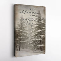 Winter Snowy Forest Canvas Print, Let Heaven and Nature Sing Canvas Wall Art, Christmas Tree Wall Decor, Holiday Art Canvas, Winter Present