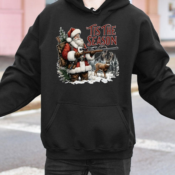 Humorous Deer Hunter Christmas Hoodie, Tis the Season Santa Hunting Hoodie, Outdoorsman Graphic Sweatshirt, Winter Deer Hunti