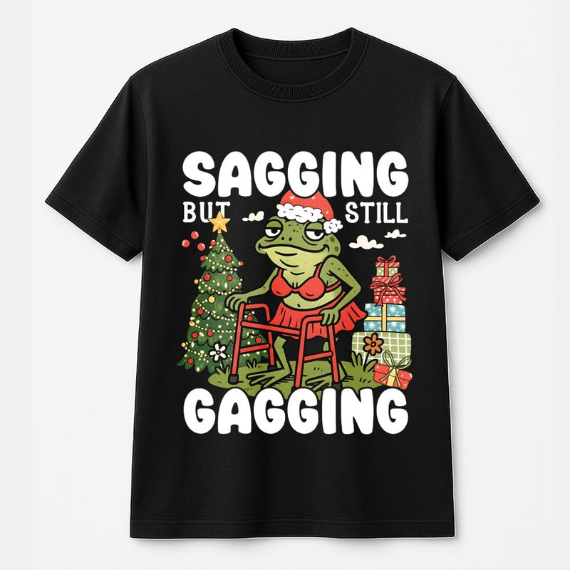 Humorous Frog Christmas Tee, Sagging but Still Gagging T-Shirt, Sarcastic Adult Humor Shirt, Adorable Holiday Frog Graphic Tee, Xmas Frog T-Shirt