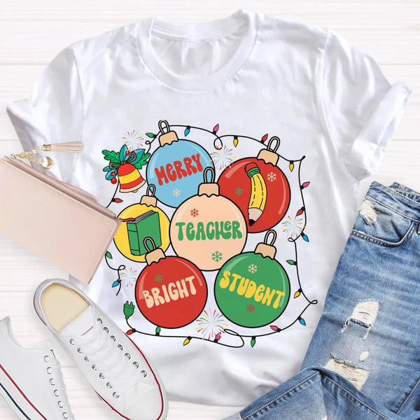 Christmas Teacher Graphic Tee, Merry Teacher Bright Students Shirt, Festive Holiday Educator T-Shirt, Adorable Teacher Christ