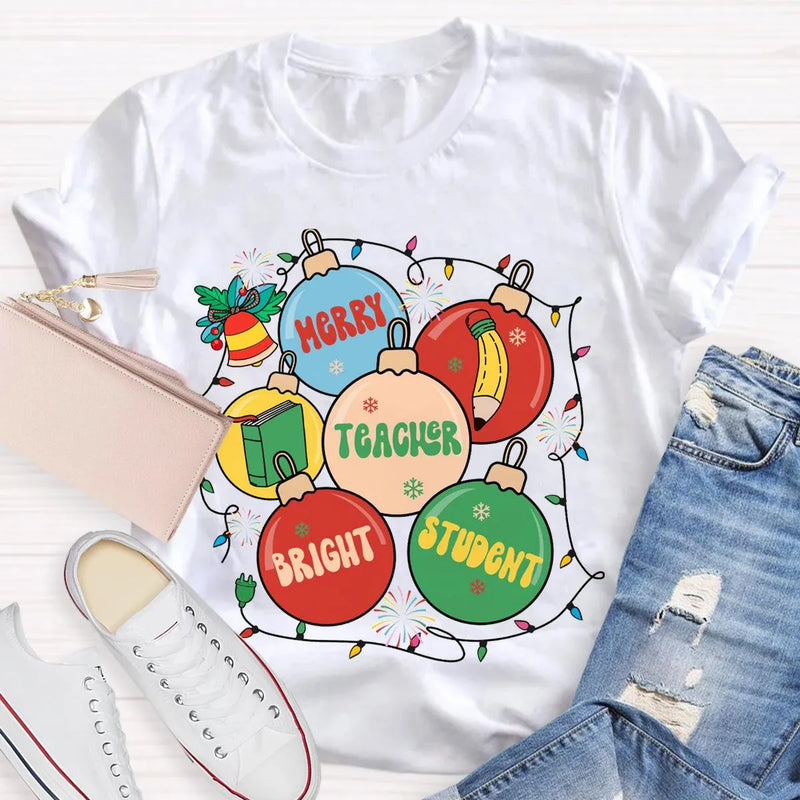 Christmas Teacher Graphic Tee, Merry Teacher Bright Students Shirt, Festive Holiday Educator T-Shirt, Adorable Teacher Christmas Shirt