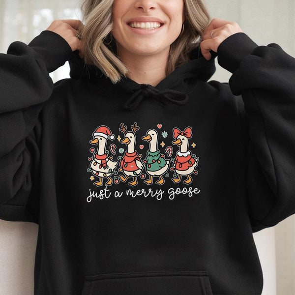 Just a Merry Goose Hooded Sweatshirt, Christmas Goose Hoodie, Humorous Holiday Animal Pullover, Adorable Winter Xmas Sweater 