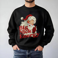 Retro Santa Christmas Holiday Crewneck, Big Nick Energy Sweatshirt, Sarcastic Xmas Graphic Pullover, Humorous Winter Party Present