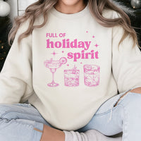 Humorous Christmas Cocktail Sweatshirt, Full of Holiday Spirit Sweatshirt, Festive Drink Crewneck, Holiday Pullover Sweatshirt, Xmas Present