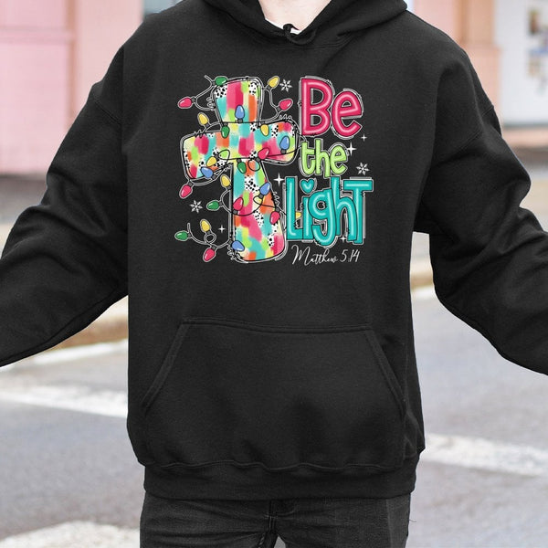 Christian Christmas Cross Sweatshirt, Be the Light Hoodie, Faith Holiday Scripture Pullover, Religious Winter Jesus Hooded Sw