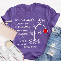 Family Christmas T-Shirt, It's Not What's Under the Tree Shirt, Adorable Family Holiday Shirt, Comfy Family Gathering Xmas Tee, Holiday Present