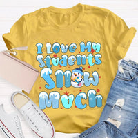 Snowman Snowflake Christmas Tee, I Love My Students Snow Much Shirt, Adorable Winter Teacher T-Shirt, Holiday Classroom Apparel Present
