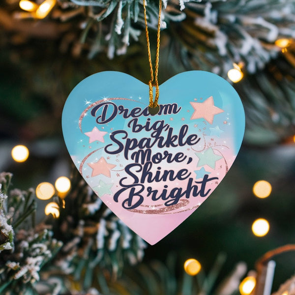 Inspirational Stars Quote Ceramic Ornament, Dream Big Heart Ornament, Motivational Holiday Keepsake, Christmas Tree Decor Pre