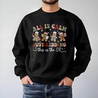 Humorous Nurse Christmas Sweatshirt, All is Calm Just Kidding ER Sweatshirt, Gingerbread ER Crewneck, Holiday Medical Pullover Sweatshirt