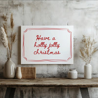 Red Holiday Quote Canvas Print, Holly Jolly Christmas Canvas Wall Art, Festive Seasonal Canvas Sign, Winter Holiday Decor, Xmas Present