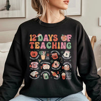 Humorous Christmas Teacher Sweater, 12 Days of Teaching Sweatshirt, Holiday Educator Crewneck, School Graphic Pullover, Teacher Xmas Present