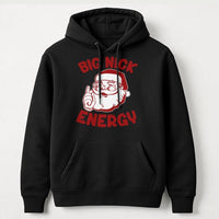 Humorous Santa Christmas Hoodie, Big Nick Energy Hoodie, Retro Santa Pullover Hoodie, Winter Holiday Hooded Sweatshirt, Xmas Present for Men