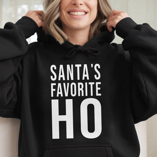 Humorous Santa Christmas Party Hoodie, Santas Favorite Ho Hoodie, Sarcastic Adult Holiday Sweatshirt, Cheeky Xmas Pullover Pr