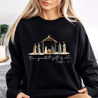The Greatest Present of All Sweatshirt, Nativity Scene Christmas Sweatshirt, Religious Christian Holiday Pullover, Faith Crewneck Sweatshirt