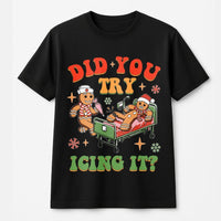 Humorous Medical Pun Holiday Shirt, Gingerbread Nurse Christmas T-Shirt, ICU Healthcare Worker Tee, Hospital Xmas Graphic Tee, Nurse Xmas Present