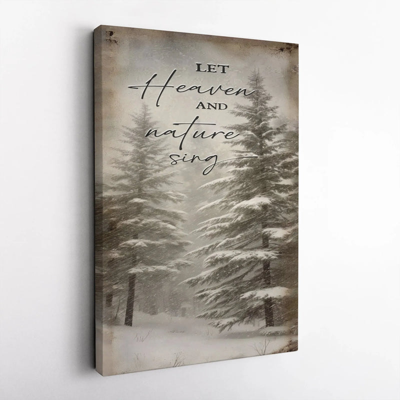 Winter Snowy Forest Canvas Wall Art, Let Heaven and Nature Sing Canvas Print, Christmas Holiday Canvas Decor, Rustic Pine Tree Wall Art