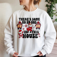 Humorous Santa Christmas Sweatshirt, There Is Some Ho Ho Hos in This House Sweatshirt, Naughty Xmas Party Crewneck, Retro Holiday Pullover