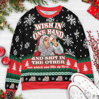 Bad Santa Movie Ugly Christmas Sweater, Wish in One Hand Ugly Christmas Sweatshirt, Humorous Holiday Sweatshirt, Dark Comedy Xmas Crewneck