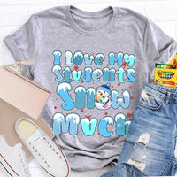 Snowman Snowflake Christmas Tee, I Love My Students Snow Much Shirt, Adorable Winter Teacher T-Shirt, Holiday Classroom Apparel Present