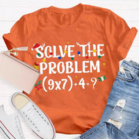 Humorous Math Christmas Shirt, Solve the Problem Math Teacher T-Shirt, Holiday Math Teacher Tee, School Educator Graphic T-Shirt, Teacher Present