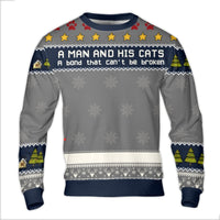 Bond That Cannot Be Broken Holiday Sweatshirt, A Man and His Cats Ugly Christmas Sweater, Cat Dad Ugly Sweater, Pet Owner Pullover Sweater